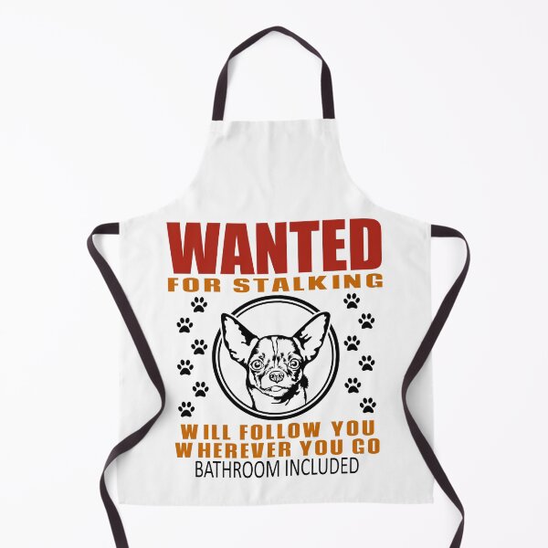 Item preview, Personal Stalker Dog Wanted For Stalking Funny Chihuahua designed and sold by TKsTees.