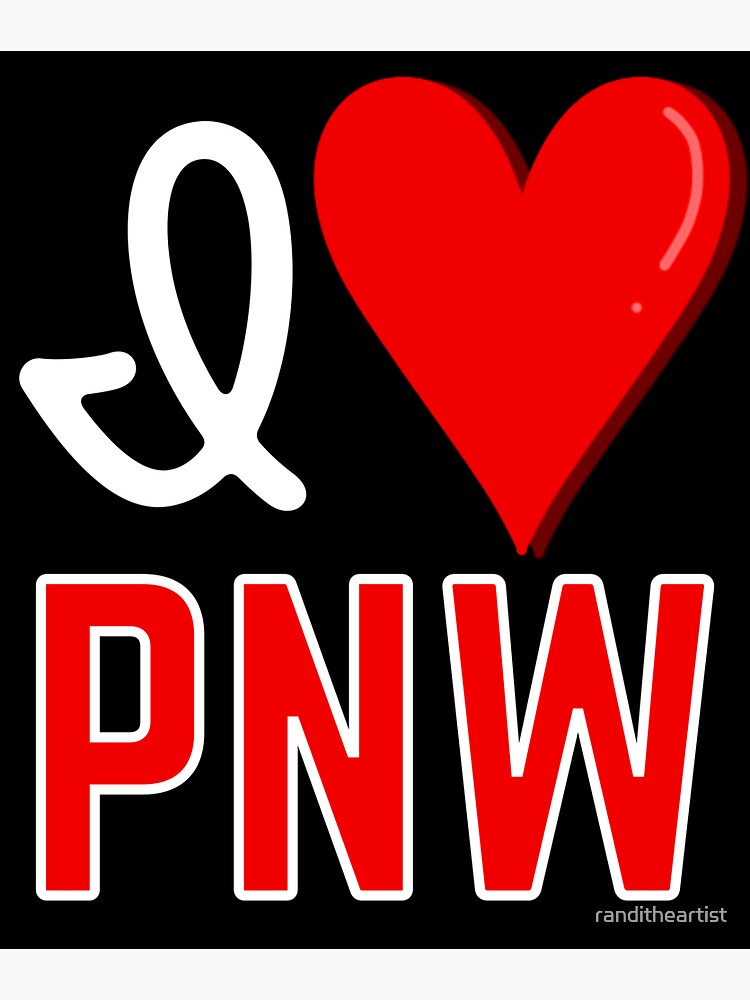 I love PNW, Pacific Northwest Design Sticker for Sale by randitheartist