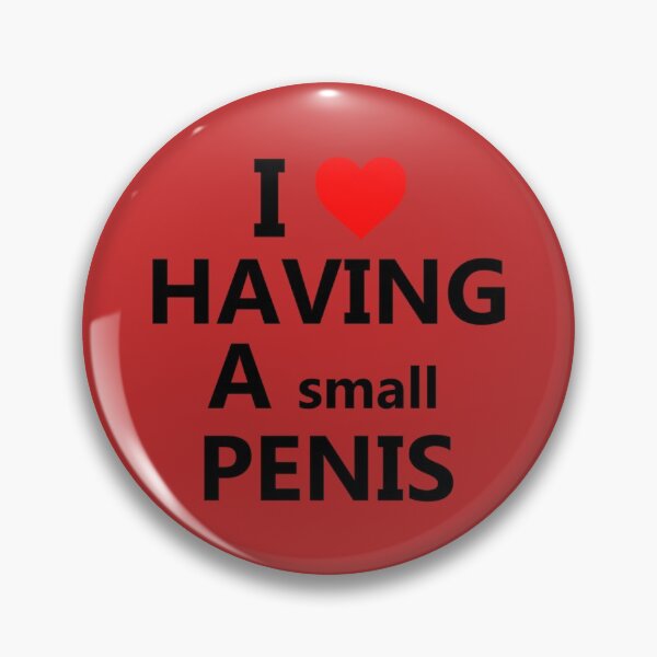 Item preview, I love having a small penis   designed and sold by WitticismsRusz.