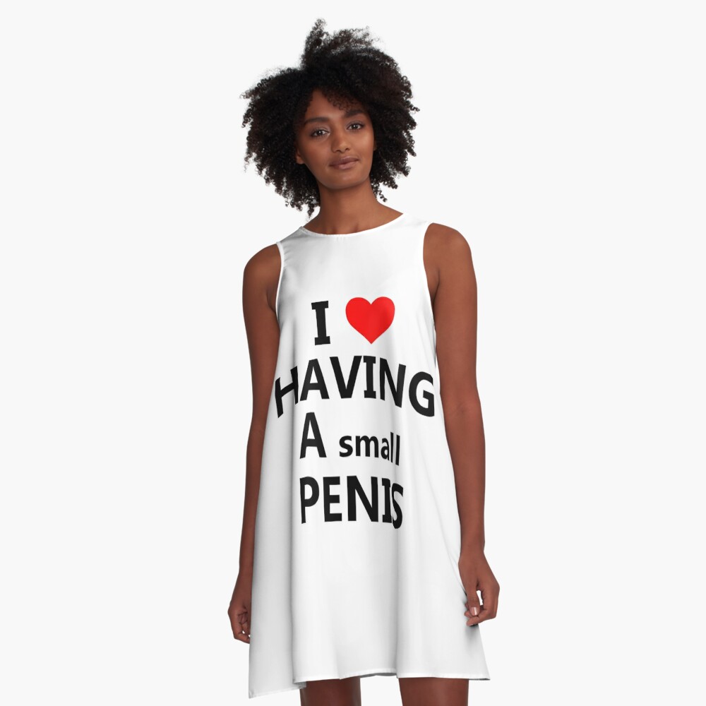 I love having a small penis 