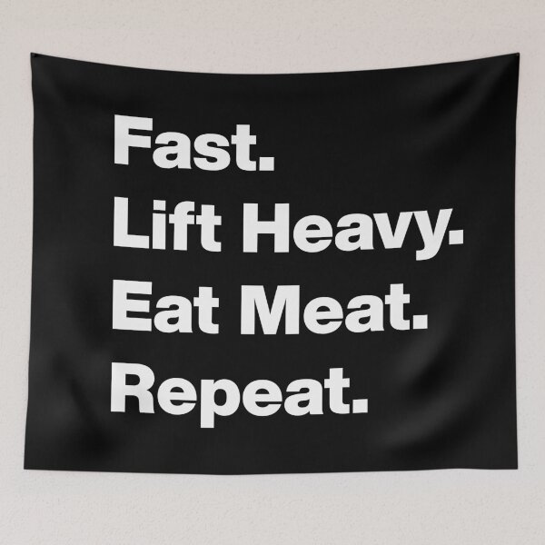 Item preview, Fast, Lift Heavy, Eat Meat, Repeat (dark version) designed and sold by angus77ok.