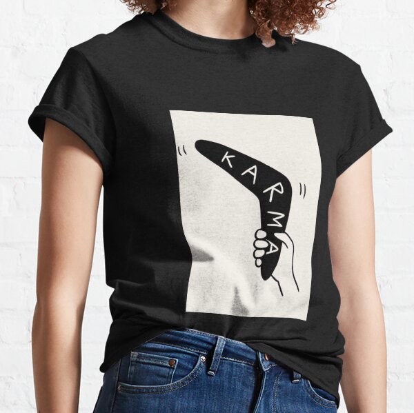 Karma Is Bitch T-Shirts for Sale | Redbubble Karma Is Bitch T-Shirts for Sale | Redbubble