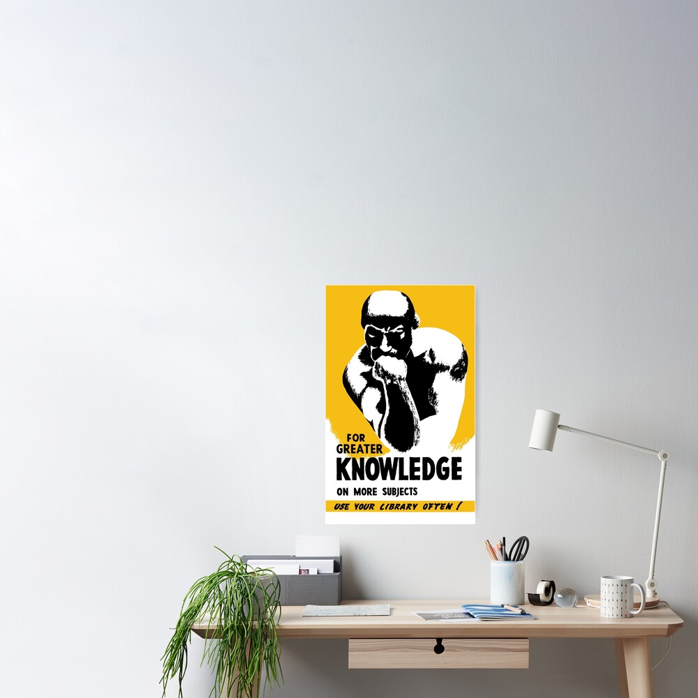 5654.For greater knowledge.use your library more often.POSTER Home Office decor 