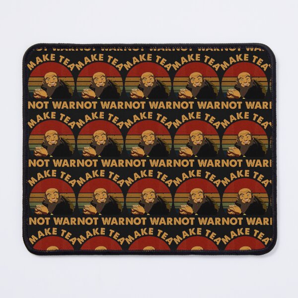 Item preview, The Last Airbender Avatar Uncle Iroh Make Tea Not War designed and sold by AdamsBrewer.