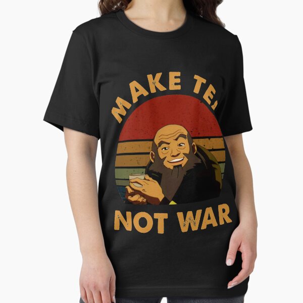 Item preview, The Last Airbender Avatar Uncle Iroh Make Tea Not War designed and sold by AdamsBrewer.