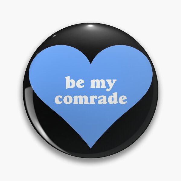 Item preview, Be My Comrade designed and sold by Picket Club.