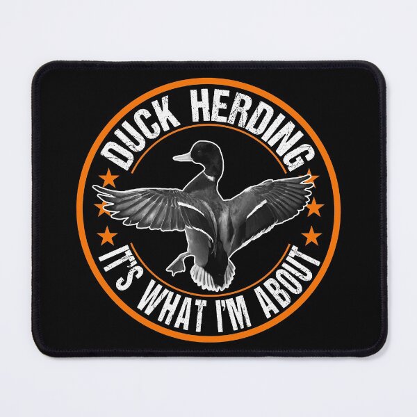 Item preview, It's What I'm About Cool Duck Herding designed and sold by Jmack40.