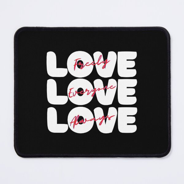 Item preview, Love Freely Everyone Always designed and sold by ModkMerch.