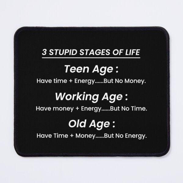 Item preview, Funny Stages of Life Quote Saying Sarcastic Humor Joke designed and sold by TastefulTees.