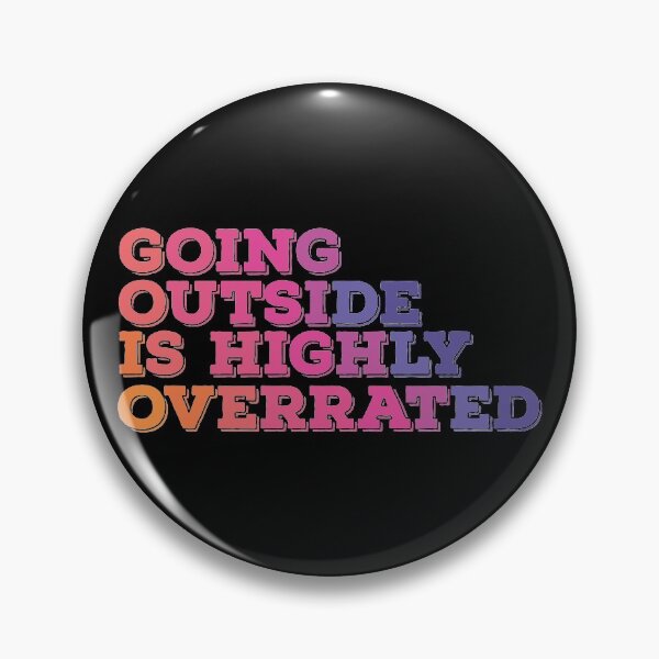 Item preview, Going Outside is Highly Overrated designed and sold by SportDIXIT.