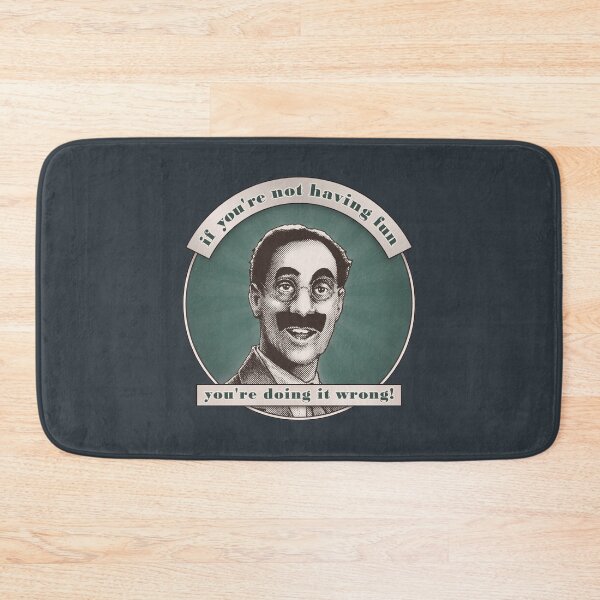 Item preview, Groucho v5 - If You're Not Having Fun designed and sold by daveRei.