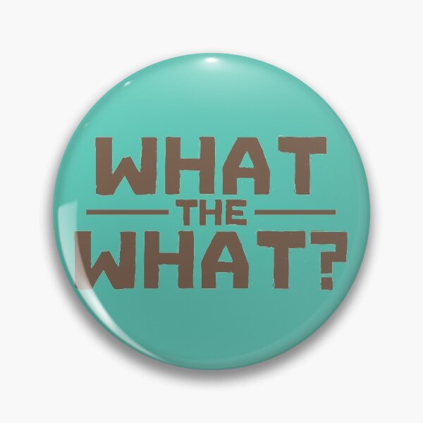 Item preview, What the what? designed and sold by Sticker Up.