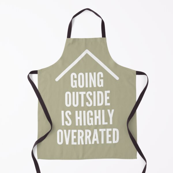 Item preview, GOING OUTSIDE IS HIGHLY OVERRATED designed and sold by successmom.