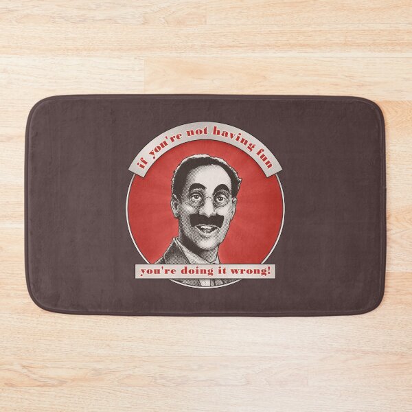 Item preview, Groucho v8 - If You're Not Having Fun designed and sold by daveRei.