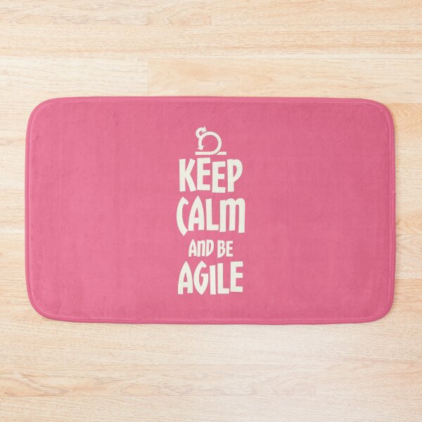 Item preview, Keep Calm And Be Agile designed and sold by DAFIN.
