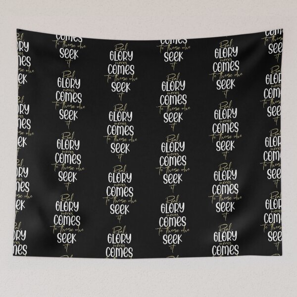 Item preview, Real glory never comes to those who seek it designed and sold by Sticker Up.