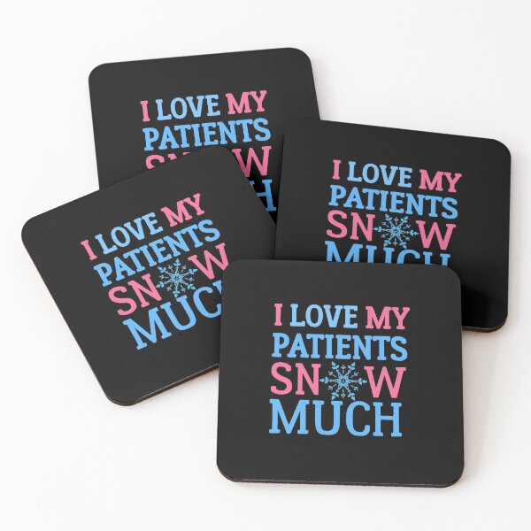 Item preview, i love my patients snow much designed and sold by Designhub14.