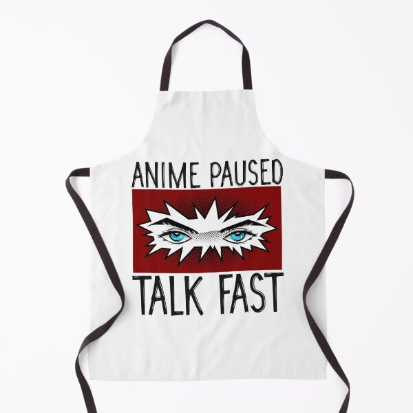 Item preview, Anime Paused Talk Fast designed and sold by wow-designs.