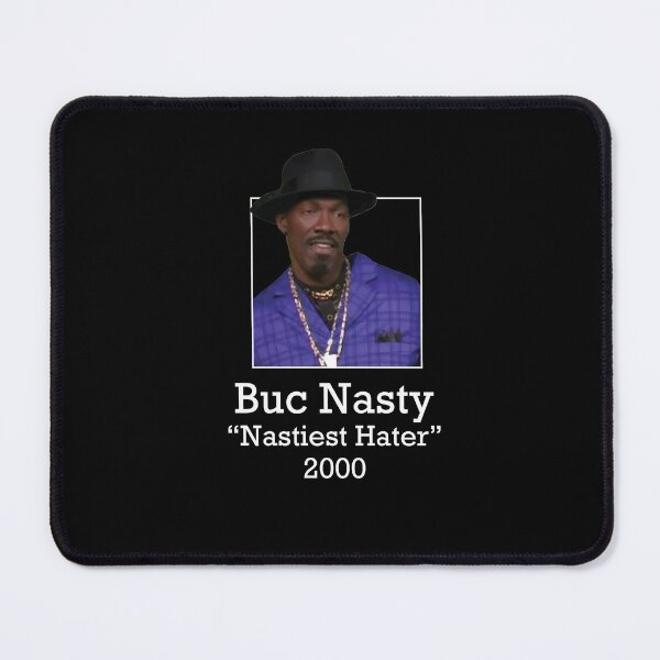 Item preview, Buc Nasty "Nastiest Hater" 2000 designed and sold by Primotees.