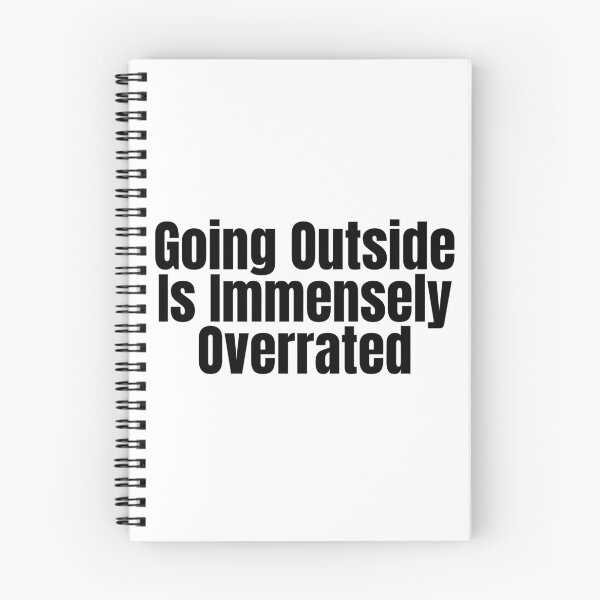 Item preview, Going Outside Is Immensely Overrated designed and sold by Wheeler-Styl3.