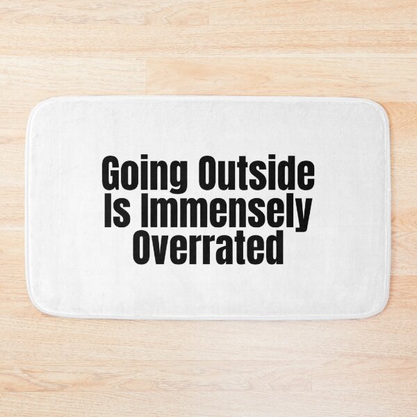 Item preview, Going Outside Is Immensely Overrated designed and sold by Wheeler-Styl3.