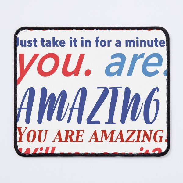 Item preview, You. Are. AMAZING sticker designed and sold by BCFlamingo.