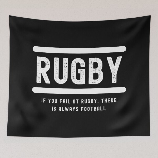 Item preview, Rugby-If You Fail At Rugby, There Is Always Football-Funny Rugby designed and sold by SighFly52.