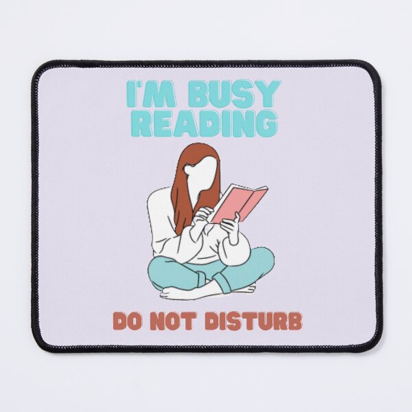 Item preview, I'm Busy Reading Do Not Disturb designed and sold by arineliza1997.