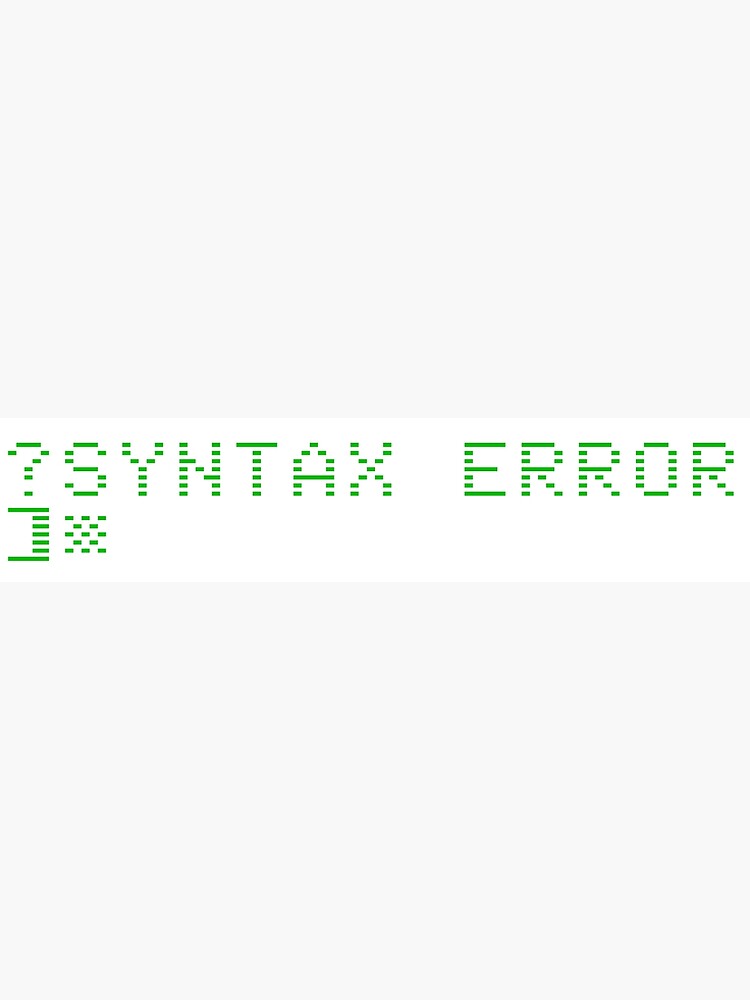 "Applesoft Basic Syntax Error" Poster for Sale by Boojix | Redbubble