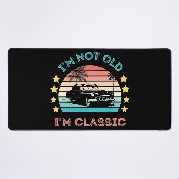 Item preview, I'm not old I'm classic | Retro Car Style designed and sold by 9N20.
