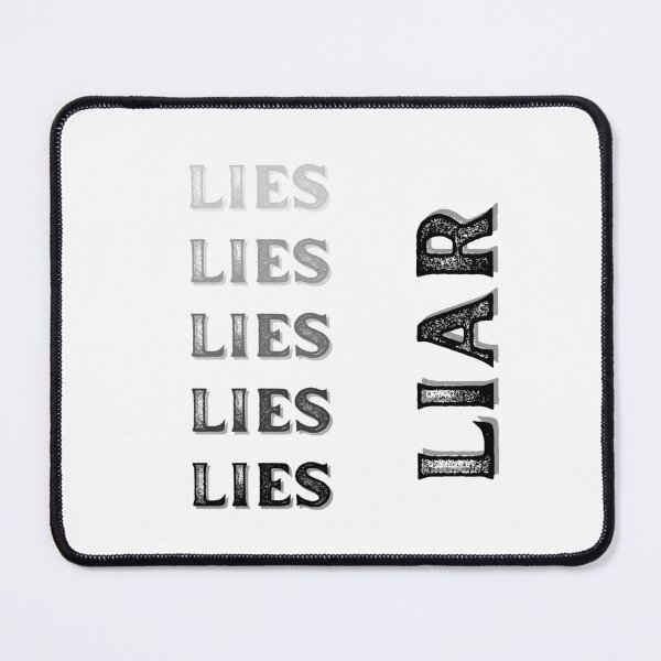 Item preview, LIES LIES LIES LIES LIES LIAR designed and sold by AshVibesXX.