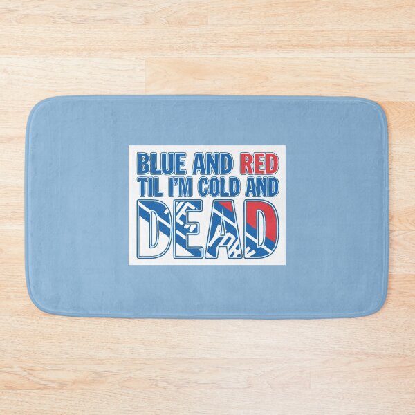Item preview, Blue and Red Til I_m Cold And Dead NYR    designed and sold by MtyGeekzs.