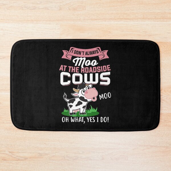 Item preview, I Dont Always At The Roadside Cows designed and sold by BeanxMax.