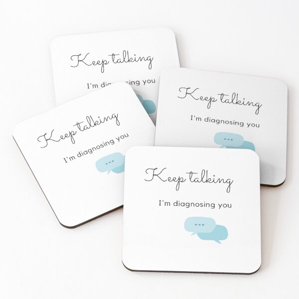 Item preview, Keep talking I'm diagnosing you  designed and sold by NGstil.