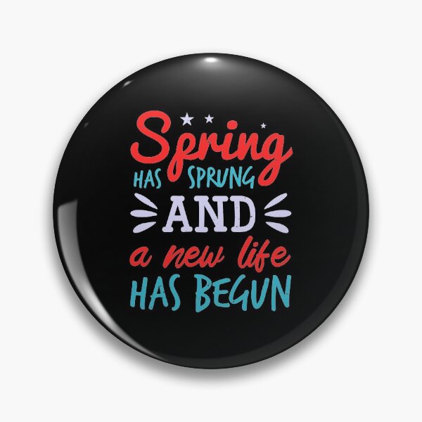 Item preview, Spring Has Sprung New Life Begun designed and sold by teamph.