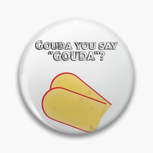Item preview, Gouda You Say "Gouda" Cheese designed and sold by KTSubz Faith & Fun Designs.
