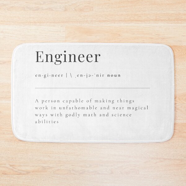 Item preview, Engineer - a person capable of making things work in unfathomable and near magical ways with GODLY math and science abilities designed and sold by rgsblo.