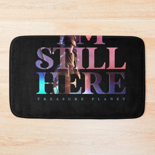 Item preview, Im Still Here - Treasure Planet Classic  designed and sold by ShelleyAndre.