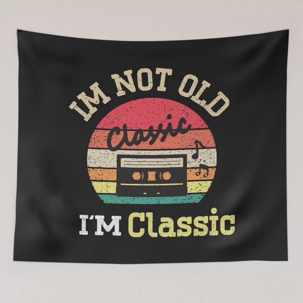 Item preview, I'm Not Old,I'm Classic - Vintage Cassettetape themed for classic music fans designed and sold by BahaaIB.