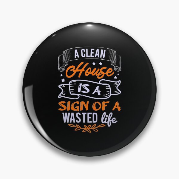 Item preview, Clean House Wasted Life designed and sold by teamph.