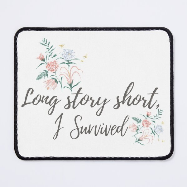 Item preview, Long story short i survived Taylor Swift Evermore Lyrics Floral designed and sold by Simi2020.