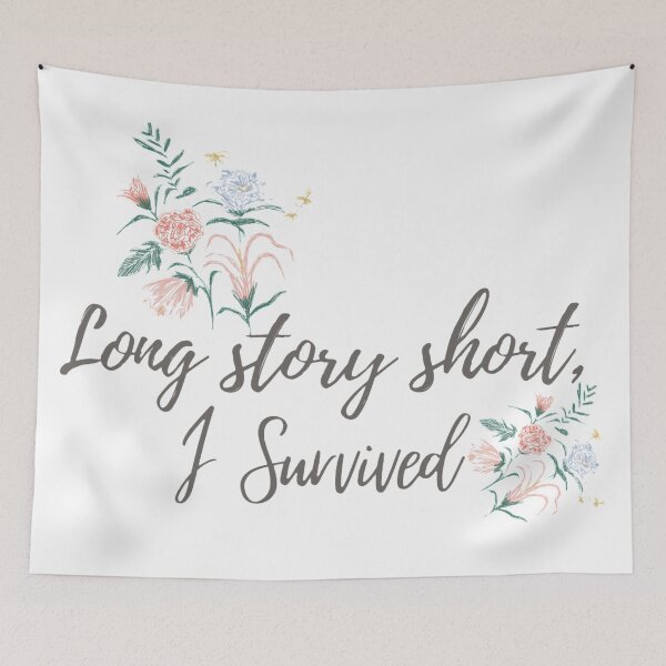 Item preview, Long story short i survived Taylor Swift Evermore Lyrics Floral designed and sold by Simi2020.