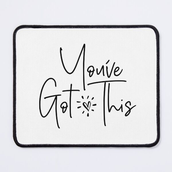 Item preview, You've Got This designed and sold by miraipa.