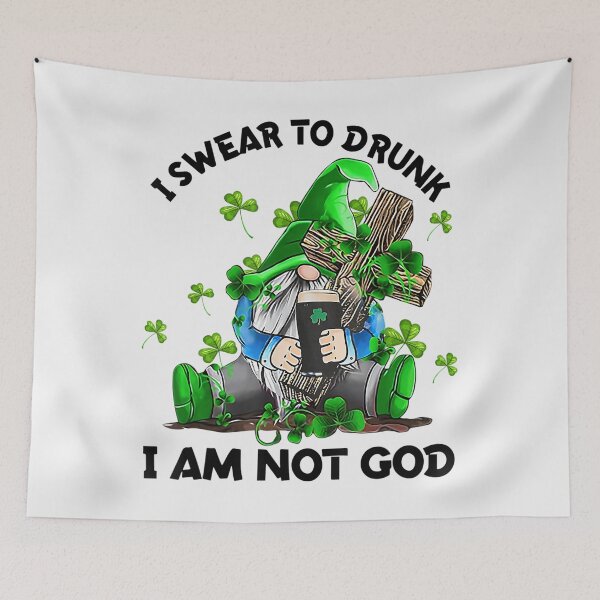 Item preview, Gnome I Swear to Drunk I Am Not God St Patrick's Day designed and sold by Adrianne8429.