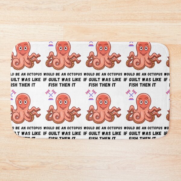 Item preview, The tentacles Octopus, Saying, Proverb:If guilt was like fish then it would be an octopus designed and sold by Hinny8.