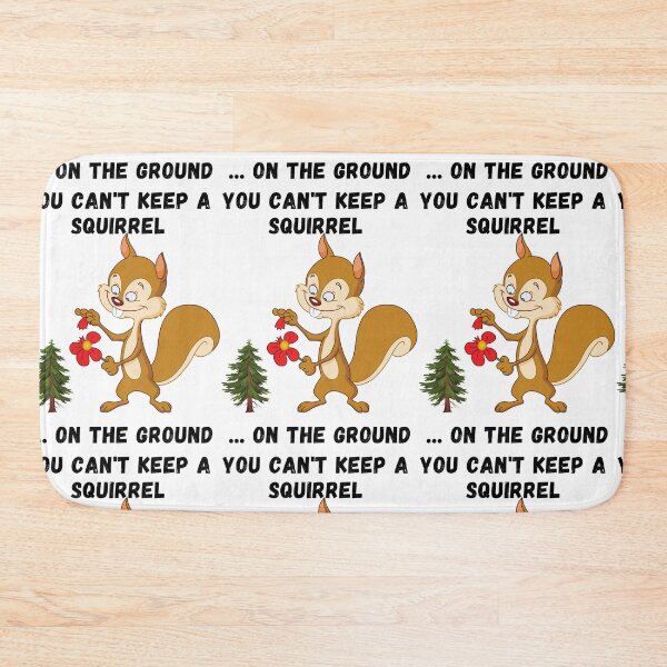 Item preview, Sayin of the Wise, Proverb, Funny Squirrel, You can't keep a squirrel on the ground designed and sold by Hinny8.