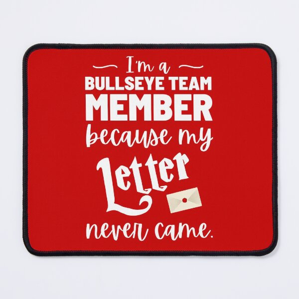 Item preview, I'm bullseye team member, because my letter never came, Funny Team Member Dog designed and sold by KlaraMacinka.