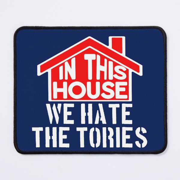 Item preview, In this house we hate the Tories: lefty Labour  designed and sold by incurablehippie.