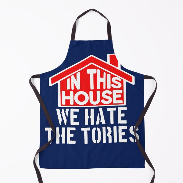 Item preview, In this house we hate the Tories: lefty Labour designed and sold by incurablehippie.