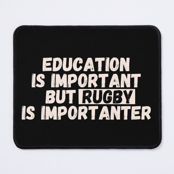 Item preview, Education is important but Rugby is importanter designed and sold by Kritika 99.